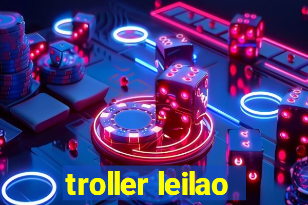 troller leilao